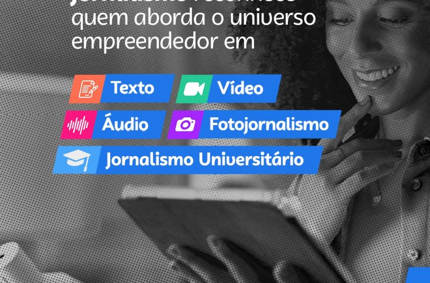  Último dia para se inscrever no Prêmio Sebrae de Jornalismo 2026